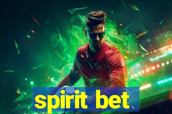 spirit bet